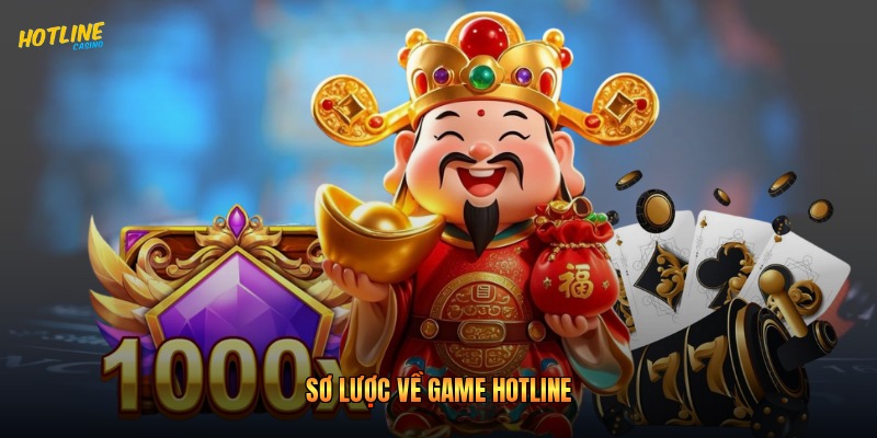 Sơ lược về game Hotline